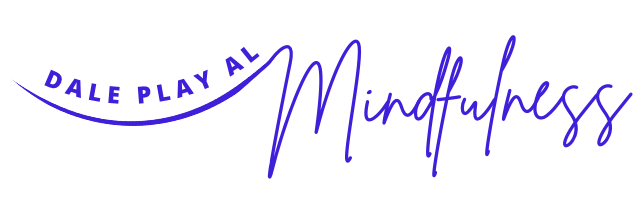 Dale Play Al Mindfulness